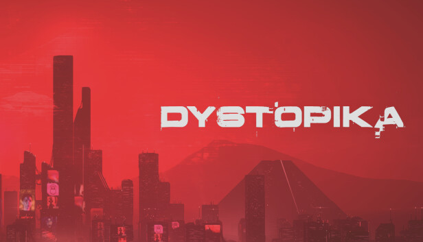 Capsule image of "Dystopika" which used RoboStreamer for Steam Broadcasting