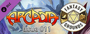 Fantasy Grounds - Arcadia Issue 011