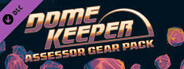 Dome Keeper: Assessor Gear Pack