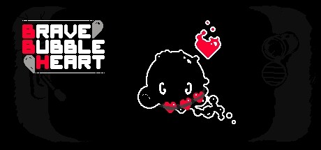 Brave Bubble Heart