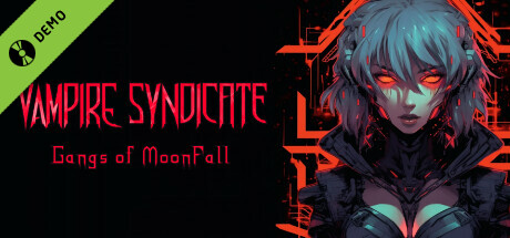 Vampire Syndicate: Gangs of MoonFall Demo