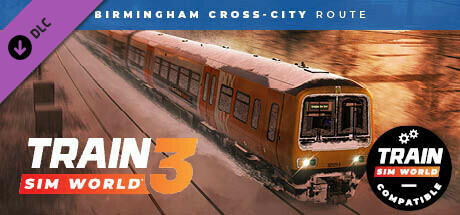 Train Sim World® 4 Compatible:  Birmingham Cross-City Line: Lichfield - Bromsgrove & Redditch Route Add-On