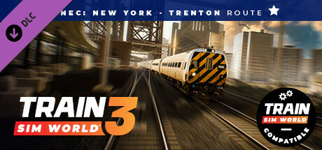 Train Sim World® 4 Compatible: Northeast Corridor: New York - Trenton