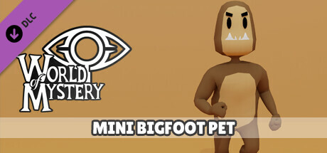 World of Mystery - Bigfoot Pet banner image