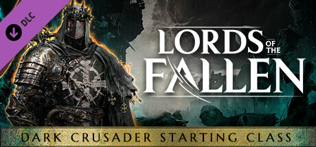 Lords of the Fallen - Dark Crusader Starting Class - Epic Games Store