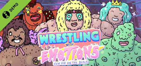 Wrestling With Emotions: New Kid On The Block Demo