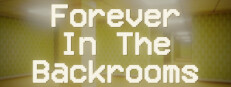 Forever In The Backrooms