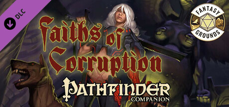 Fantasy Grounds - Pathfinder RPG - Pathfinder Player Companion: Faiths of Corruption
