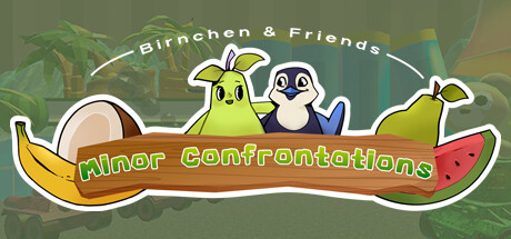 Birnchen & Friends: Minor Confrontations banner image