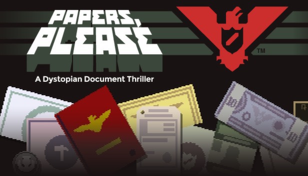 Papers, Please (2013)