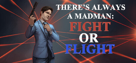 There's Always a Madman: Fight or Flight Cover Image