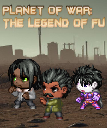 Planet of War: The Legend of Fu