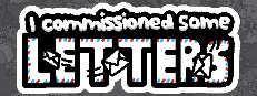 I commissioned some letters