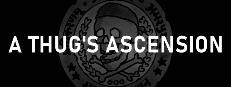 A Thug's Ascension