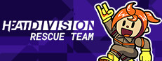 Heat Division: Rescue Team