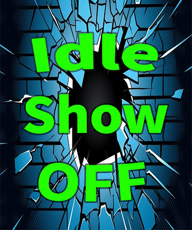 Idle ShowOff