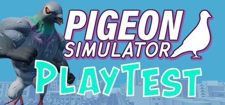 Pigeon Simulator Playtest