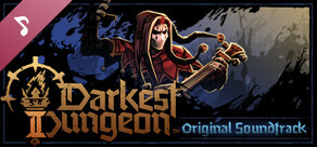 Darkest Dungeon® II: The Soundtrack