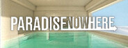 Paradise Nowhere