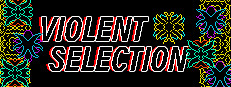 Violent Selection