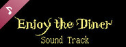 Enjoy the Diner: Sound Track