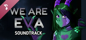 We are Eva - Original Soundtrack