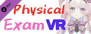 VR Physical Exam - Selestia DLC