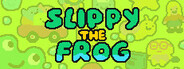 SLIPPY THE FROG 🐸💦