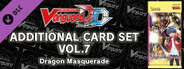 Cardfight!! Vanguard DD:Additional Card Set Vol.7 [D-BT10]: Dragon Masquerade