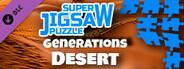 Super Jigsaw Puzzle: Generations - Desert