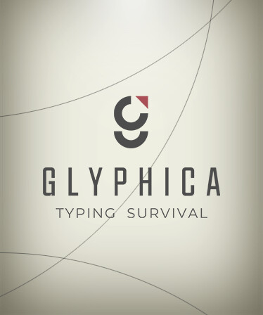 Glyphica: Typing Survival