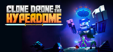 Clone Drone in the Hyperdome banner