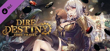 Dire Destiny ：Time Travel-Gambler banner image