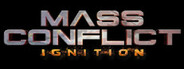 Mass Conflict: Ignition