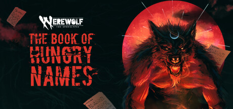 Werewolf: The Apocalypse — The Book of Hungry Names on Steam