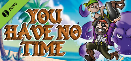 You Have No Time Demo