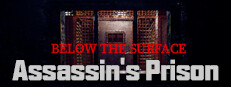 Below the Surface:Assassin's Prison