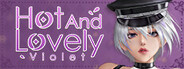 Hot And Lovely :Violet