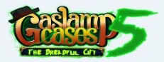 Gaslamp Cases 5 - The dreadful City