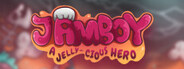 Jamboy, a Jelly-cious Hero