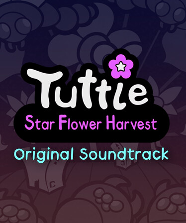 Tuttle: Star Flower Harvest Soundtrack