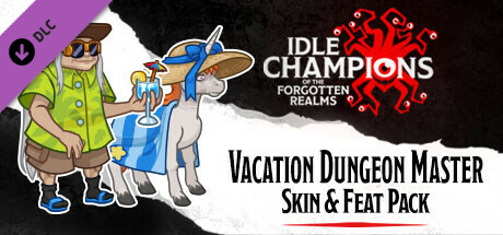 Idle Champions - Vacation Dungeon Master Skin & Feat Pack PC DLC deal