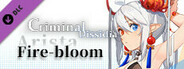 Criminal Dissidia - Arista (Fire bloom)