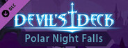Devil's Deck:Polar Night Falls