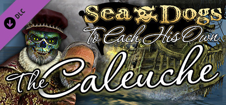 Sea Dogs: To Each His Own - The Caleuche on Steam