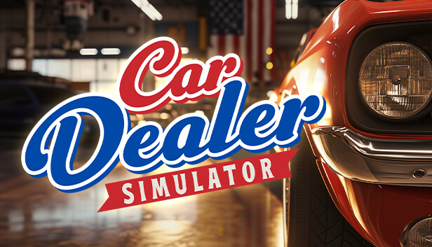 Imagen de la cápsula de "Car Dealer Simulator" que utilizó RoboStreamer para las transmisiones en Steam