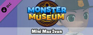 Monster Museum - Mini Mas Ivan