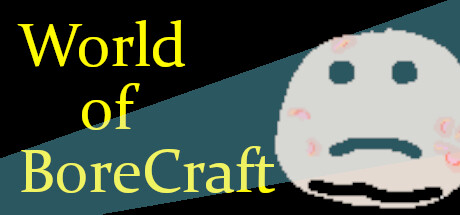 World of BoreCraft