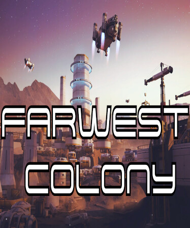 FarWest Colony