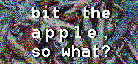 Bit The Apple, So What? Cover Image